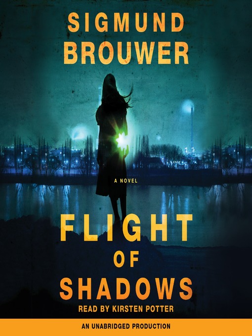Title details for Flight of Shadows by Sigmund Brouwer - Available